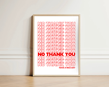 No Thank You Print