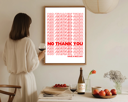 No Thank You Print