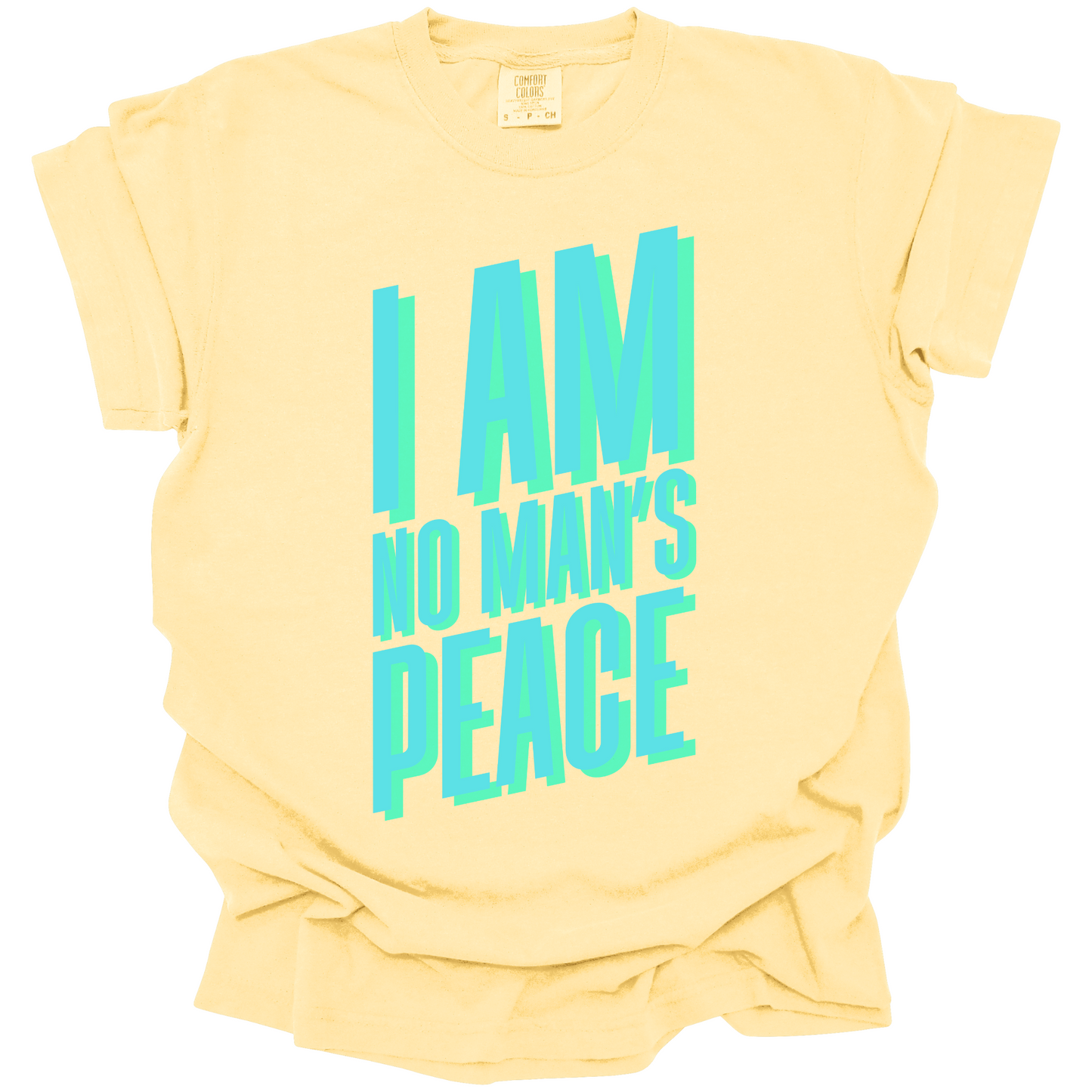 I Am No Man's Peace Tee