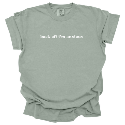 Back Off I'm Anxious Tee