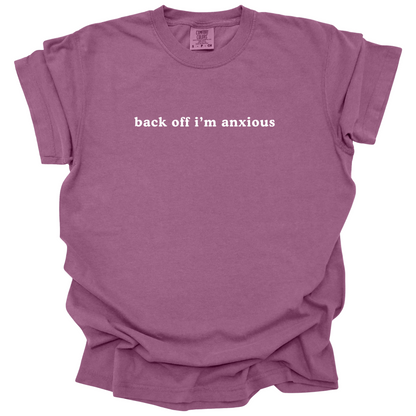 Back Off I'm Anxious Tee
