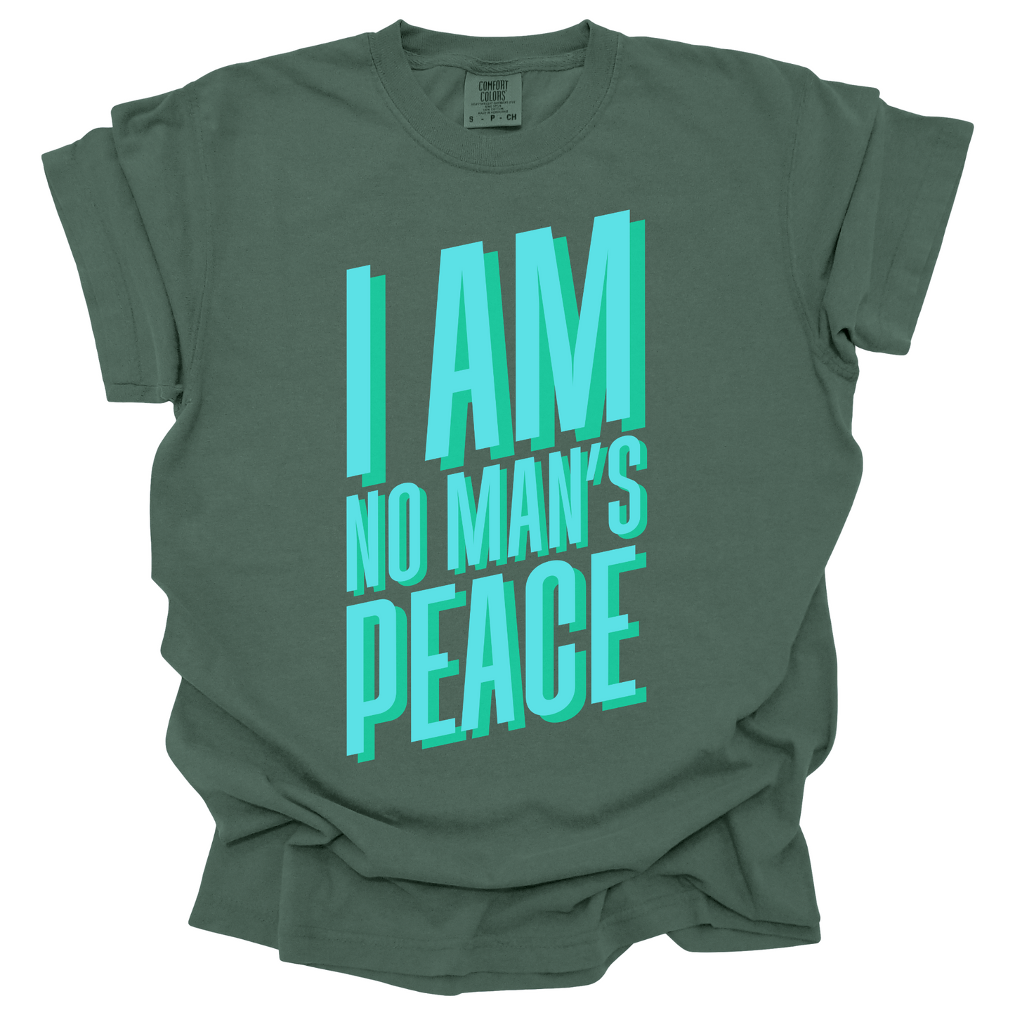 I Am No Man's Peace Tee