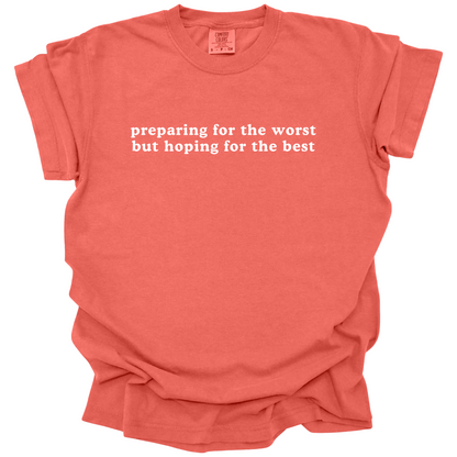 Preparing For The Worst Tee