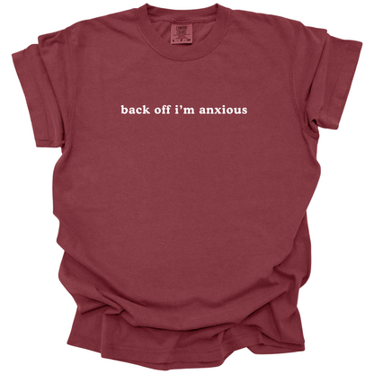 Back Off I'm Anxious Tee