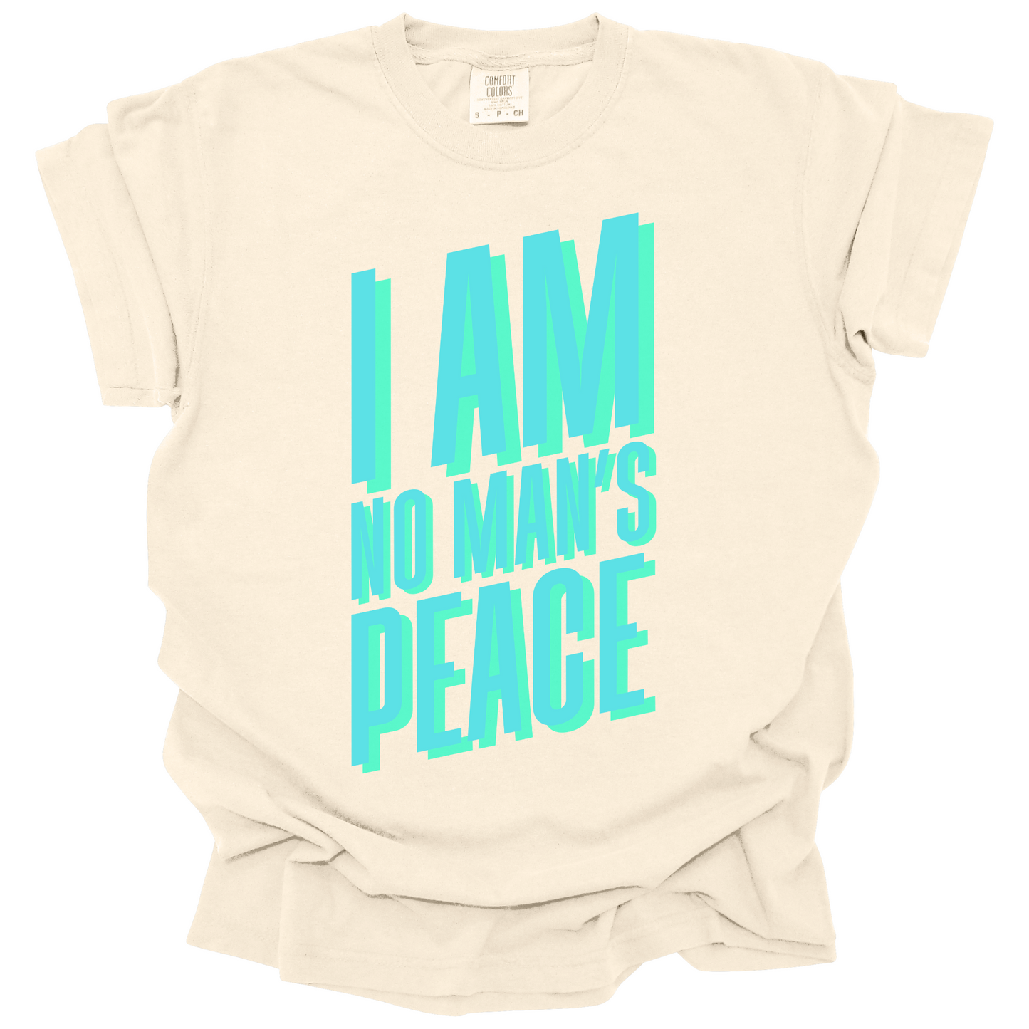 I Am No Man's Peace Tee