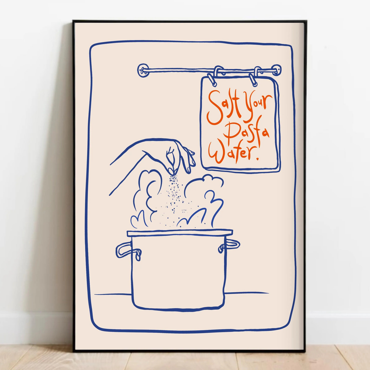 Salt Your Pasta Water Print