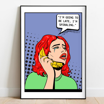 I'm Gonna Be Late Print