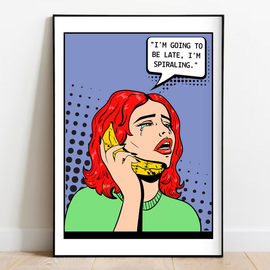 I'm Gonna Be Late Print