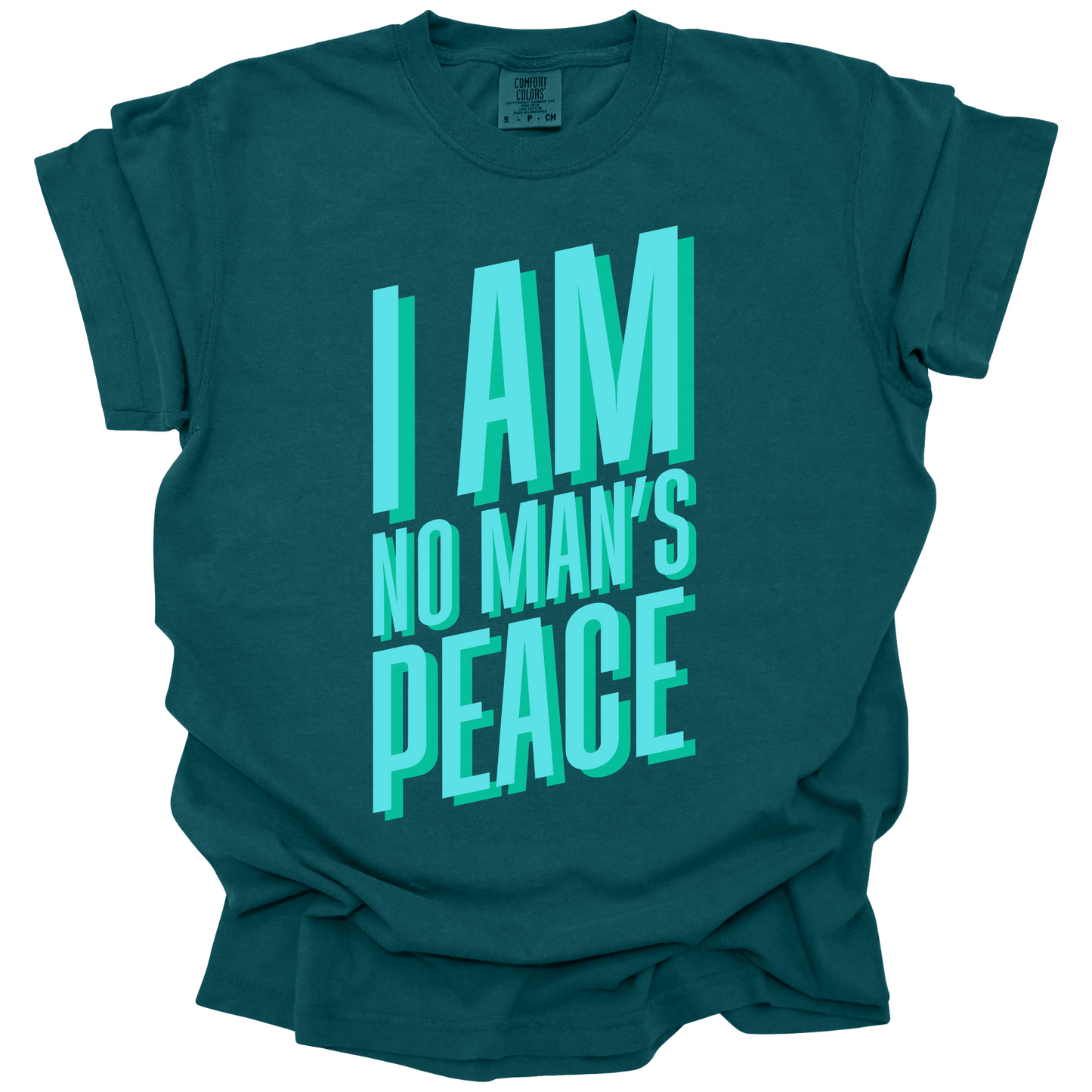 I Am No Man's Peace Tee