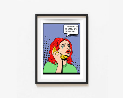 I'm Gonna Be Late Print