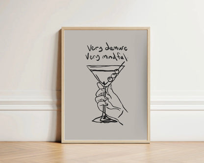 Demure and Mindful Martini Print