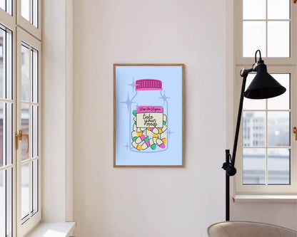 Take Your Meds Print