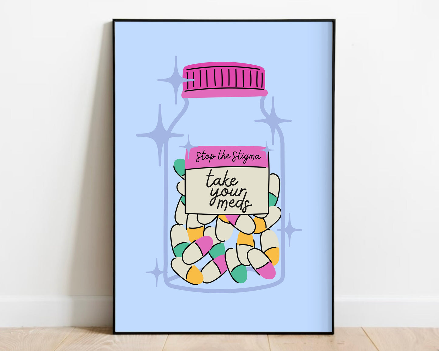 Take Your Meds Print