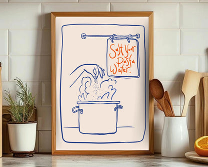 Salt Your Pasta Water Print