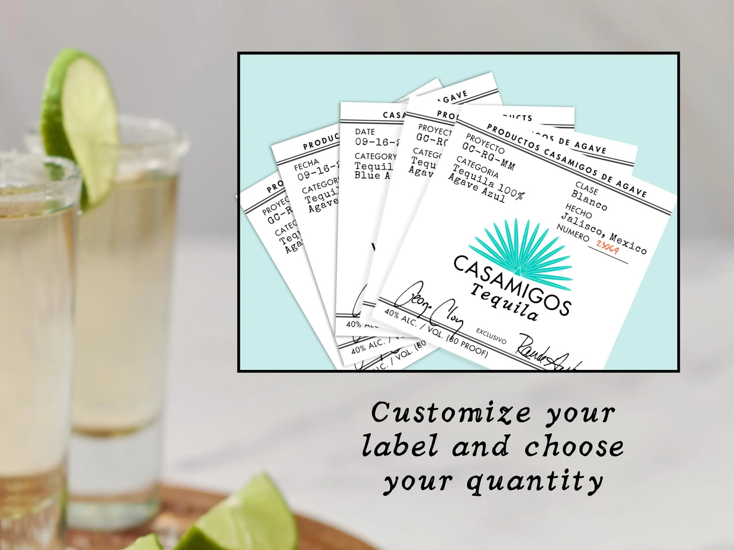Custom Casamigos Label